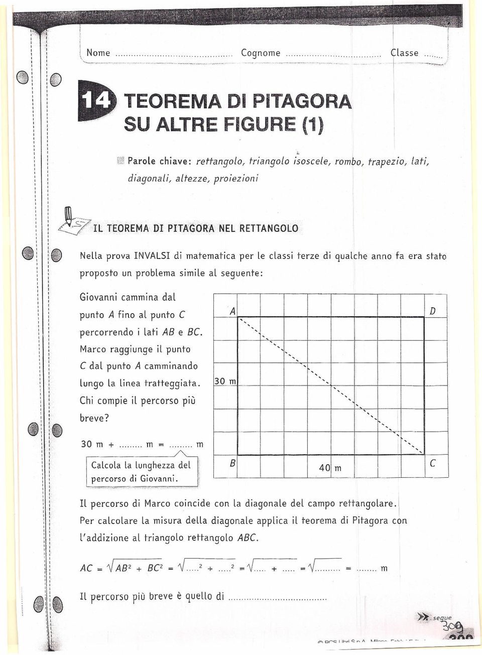 per e cass erze d quache anno fa era sao proposo un probema sme a seguene: Govann cammna da punoutsrqponmlkjhgfedcb fno a C percorrendo a B e B e.