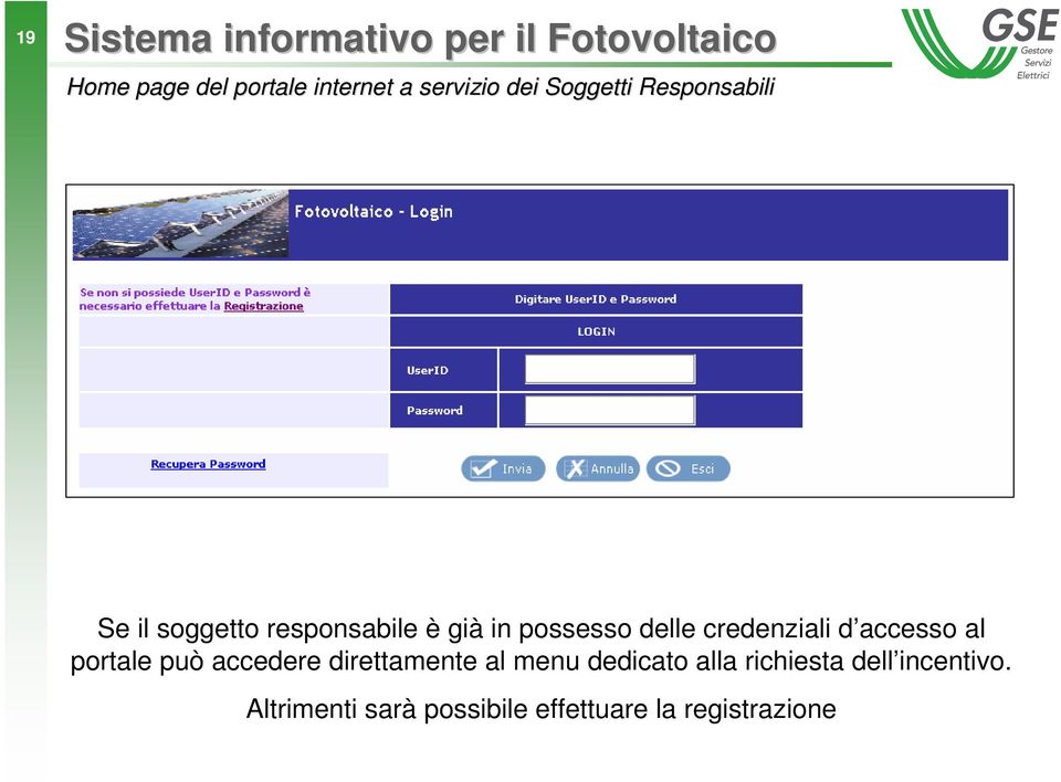 delle credenziali d accesso al portale può accedere direttamente al menu