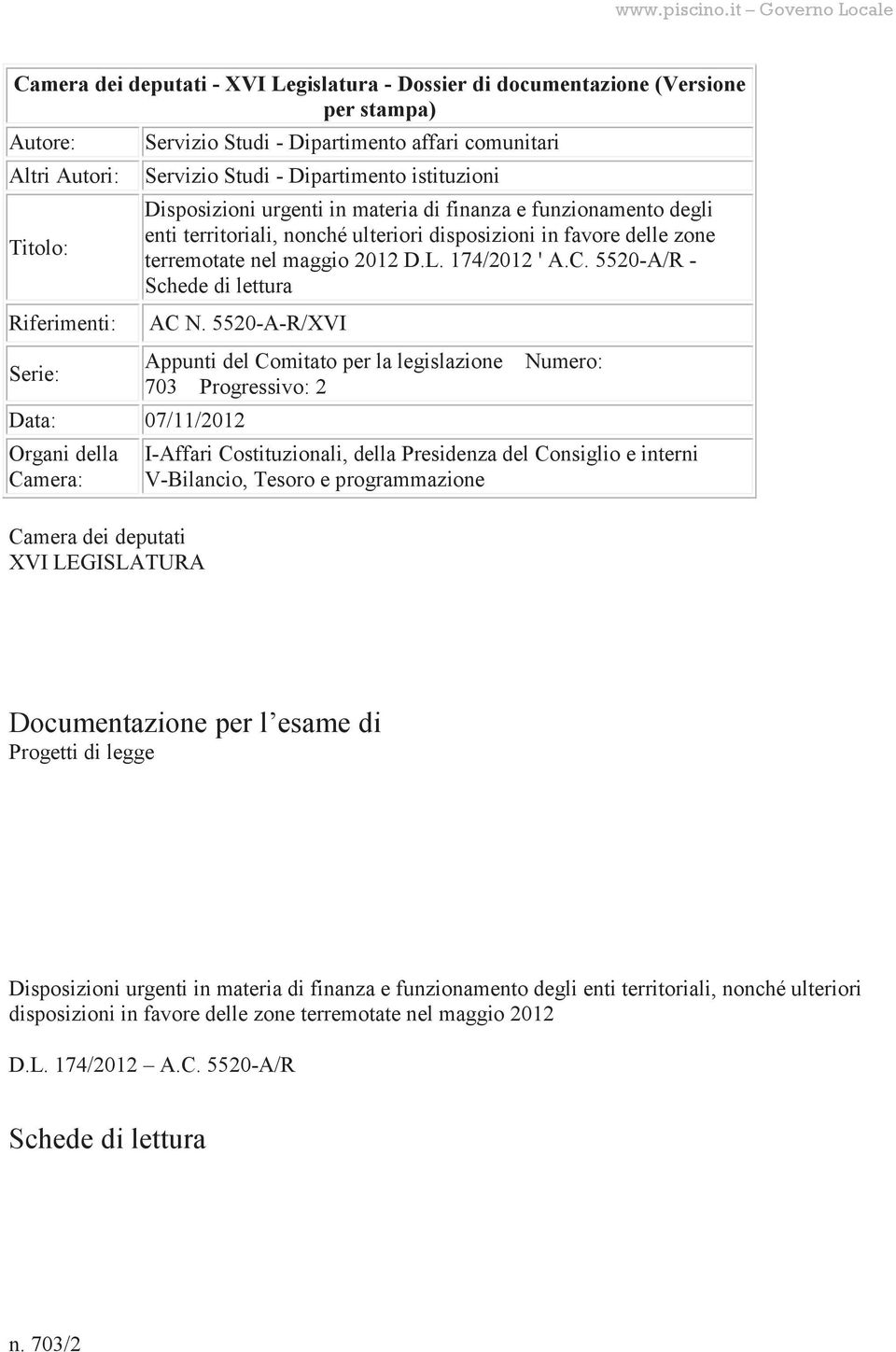 ulteriori disposizioni in favore delle zone terremotate nel maggio 2012 D.L. 174/2012 ' A.C. 5520-A/R - Schede di lettura AC N.