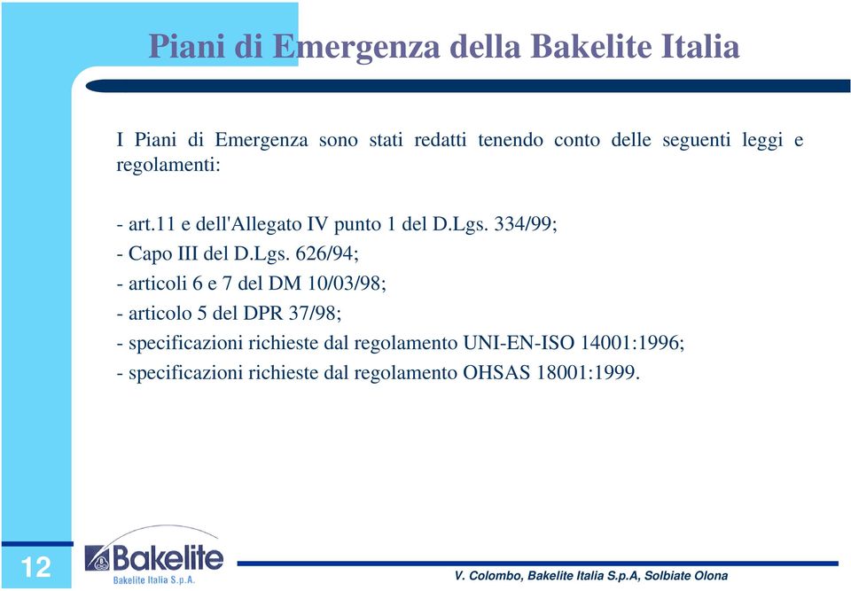 334/99; - Capo III del D.Lgs.