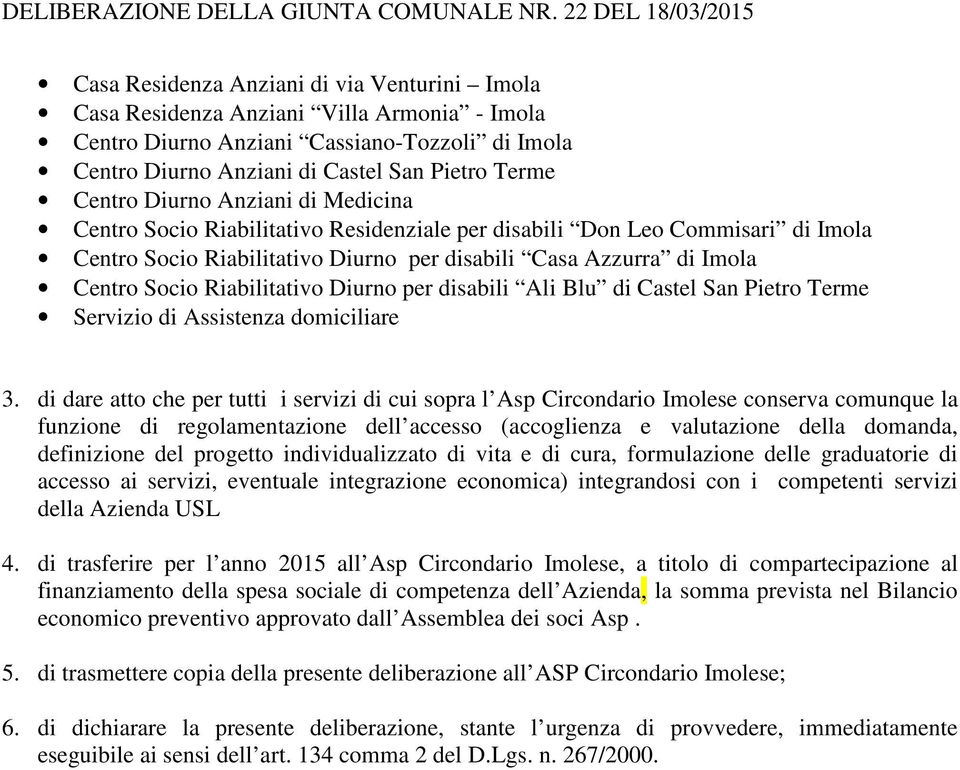 Riabilitativo Diurno per disabili Ali Blu di Castel San Pietro Terme Servizio di Assistenza domiciliare 3.