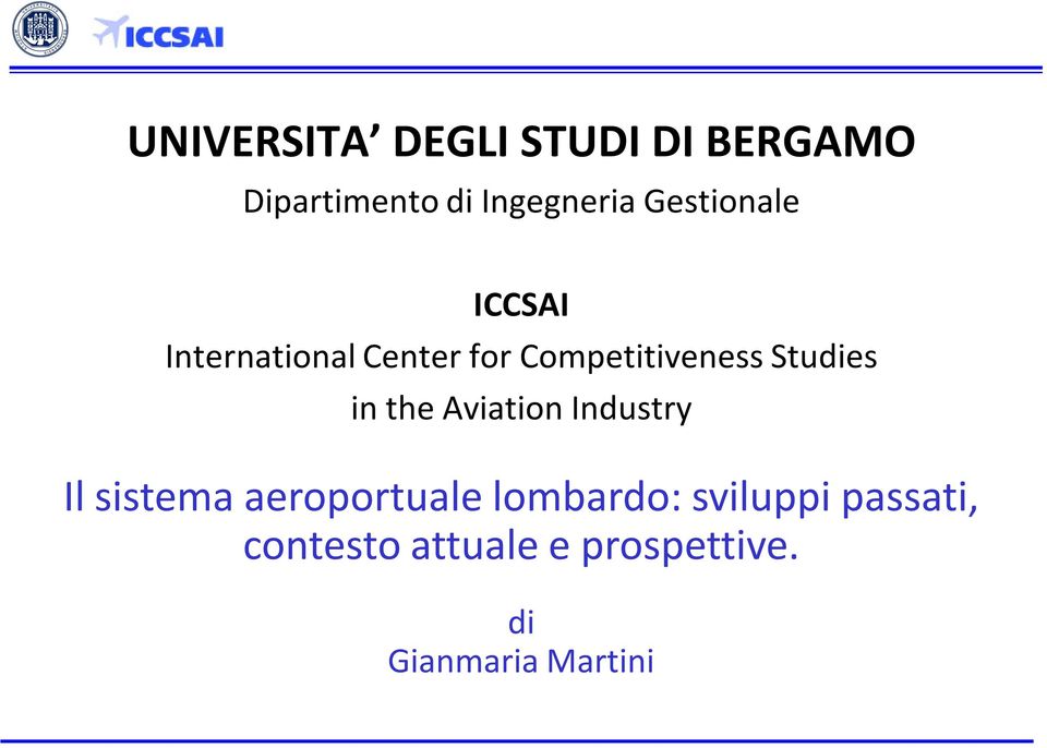 Industry Il sistema aeroportuale lombardo: sviluppi