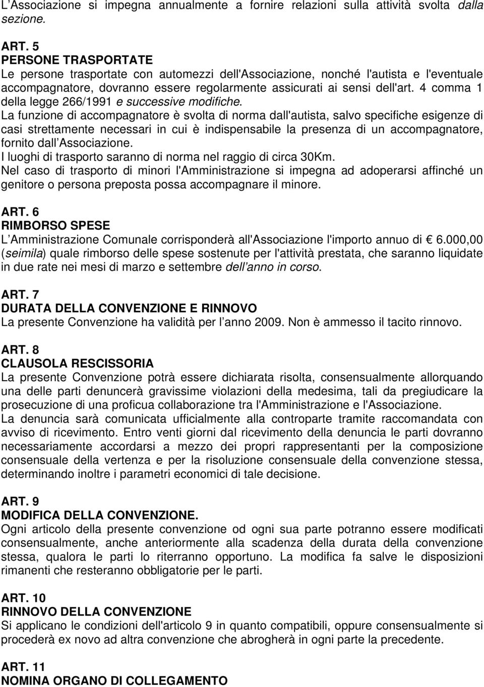 4 comma 1 della legge 266/1991 e successive modifiche.