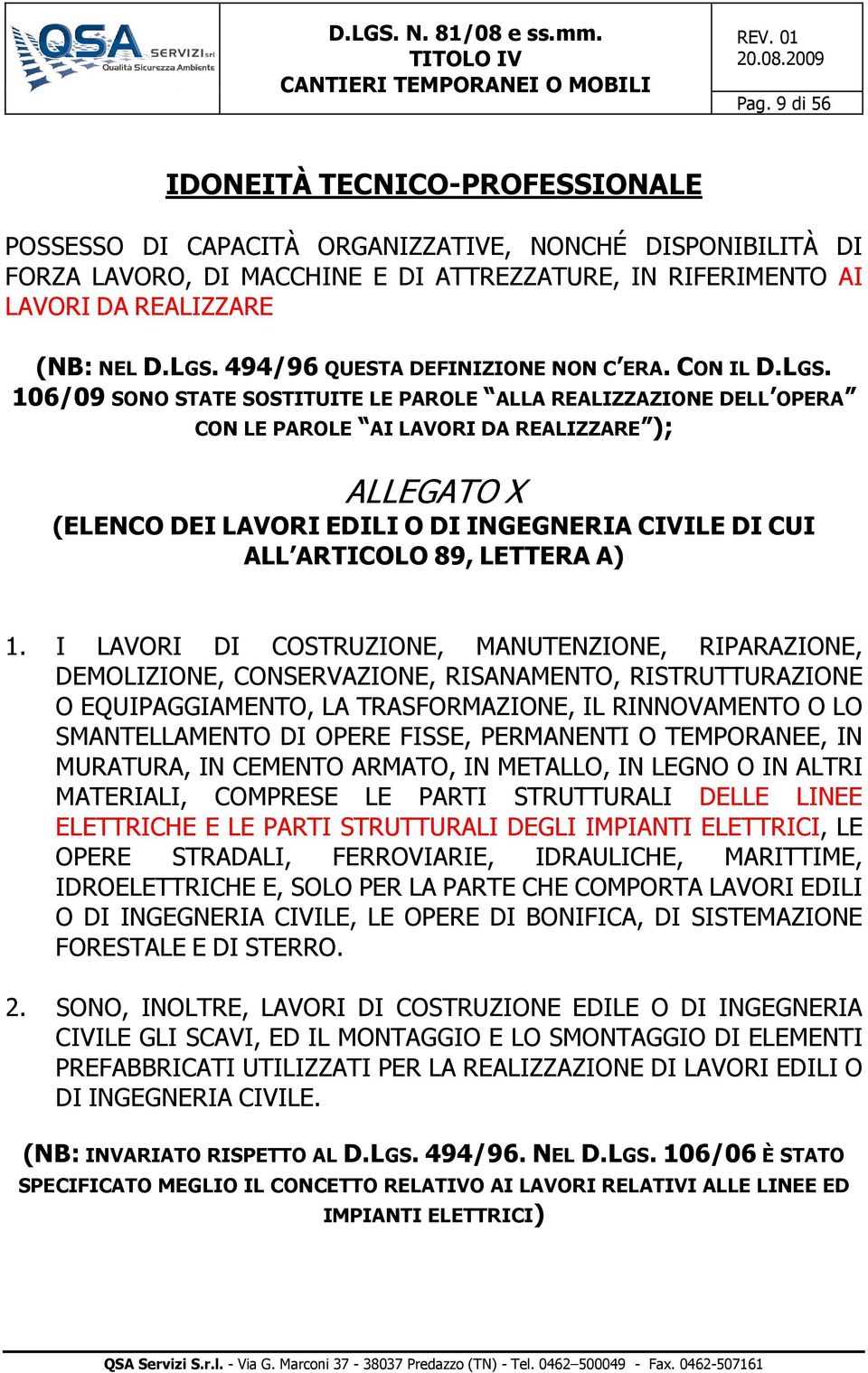 EDILI O DI INGEGNERIA CIVILE DI CUI ALL ARTICOLO 89, LETTERA A) 1.