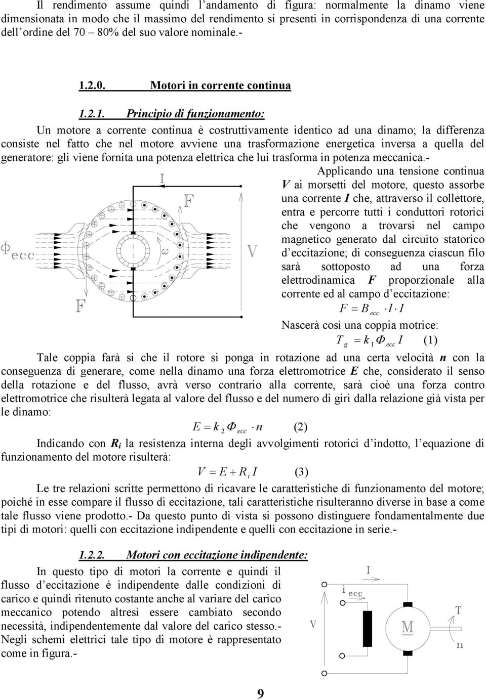 - Applcad ua ts ctua a mrstt dl mtr, qust assrb ua crrt ch, attravrs l cllttr, tra prcrr tutt cduttr rtrc ch vg a trvars l camp magtc grat dal crcut statrc d cctaz; d csguza cascu fl sarà sttpst ad