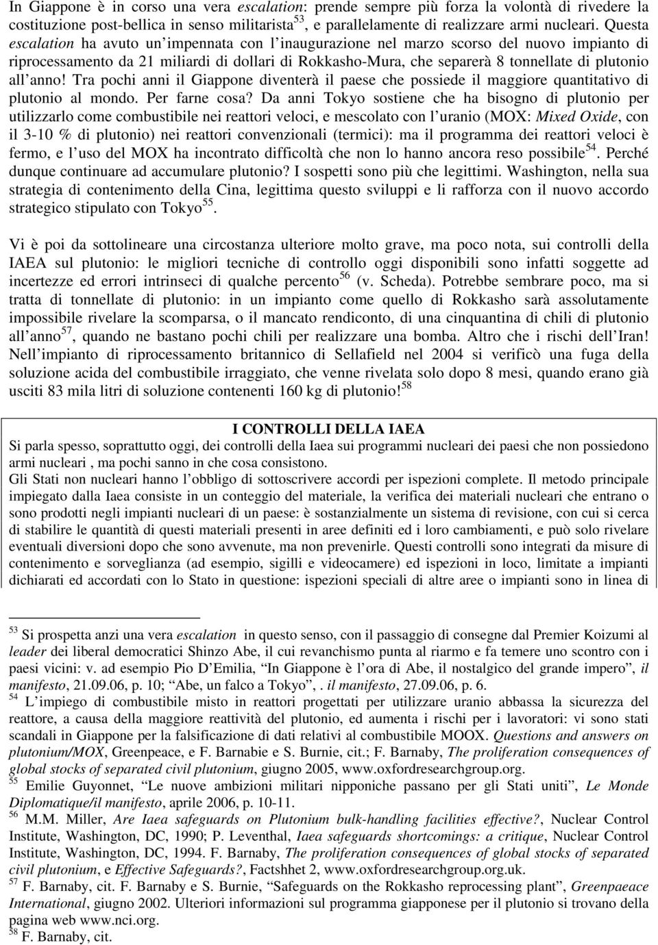 all anno! Tra pochi anni il Giappone diventerà il paese che possiede il maggiore quantitativo di plutonio al mondo. Per farne cosa?