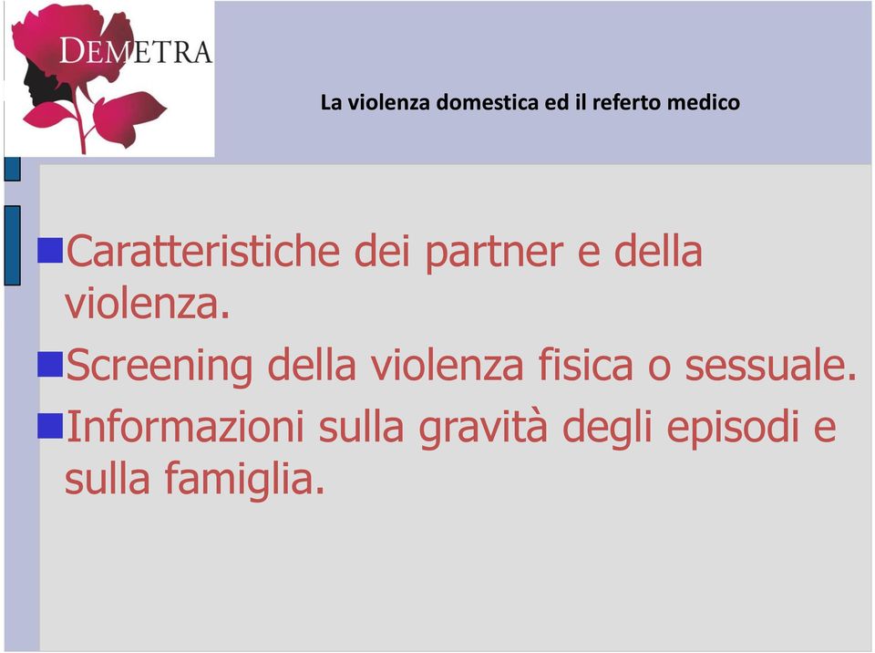 Screening della violenza fisica o