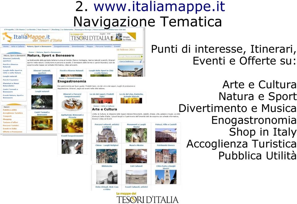 Itinerari, Eventi e Offerte su: Arte e Cultura Natura