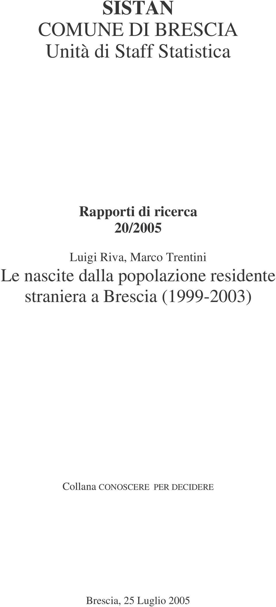 nascite dalla popolazione residente straniera a Brescia