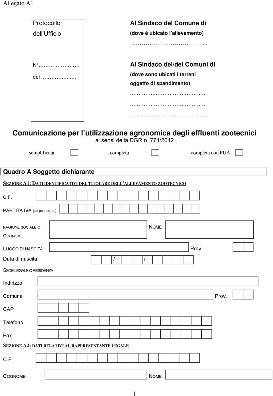 ........ Comunicazione per l utilizzazione agronomica degli effluenti zootecnici ai sensi della DGR n.