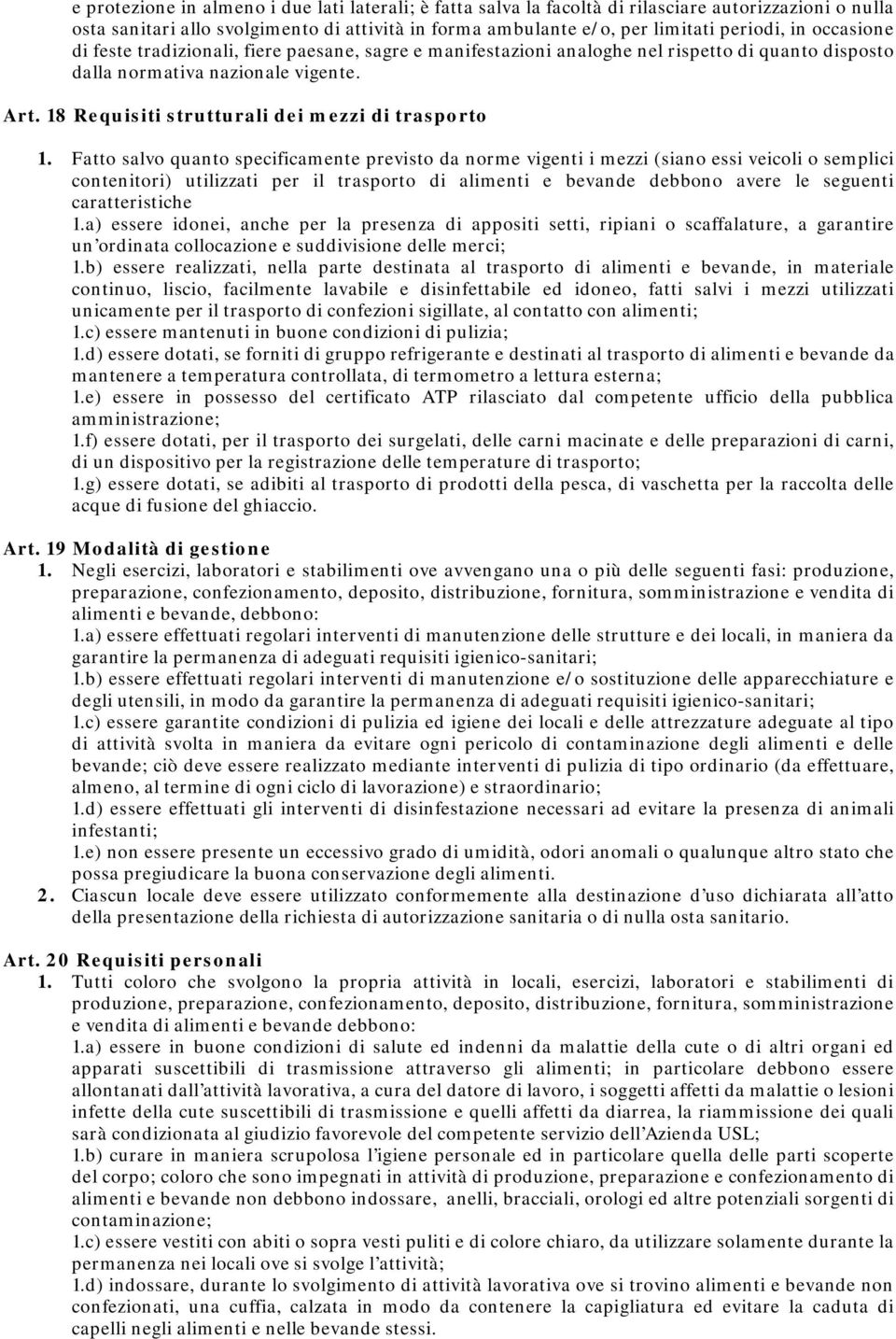 18 Requisiti strutturali dei mezzi di trasporto 1.