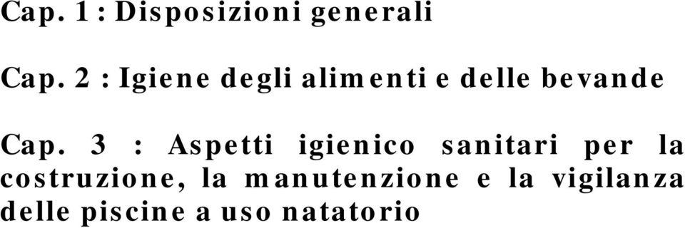 3 : Aspetti igienico sanitari per la