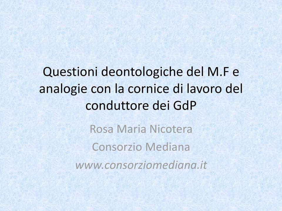 del conduttore dei GdP Rosa Maria