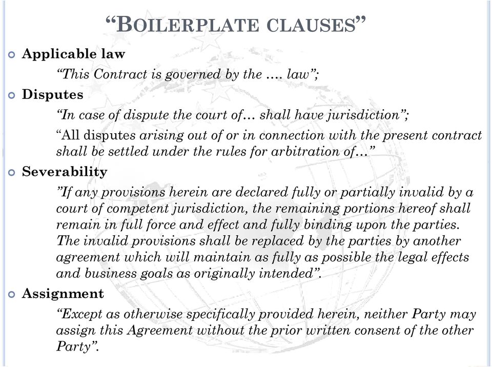 Severability If any provisions herein are declared fully or partially invalid by a court of competent jurisdiction, the remaining portions hereof shall remain in full force and effect and fully