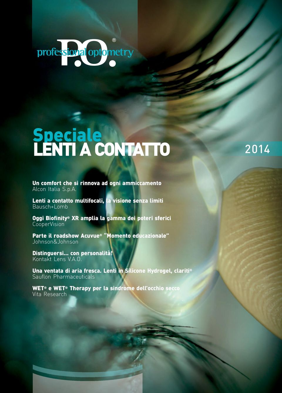 Lenti a contatto multifocali, la visione senza limiti Bausch+Lomb Oggi Biofinity XR amplia la gamma dei poteri