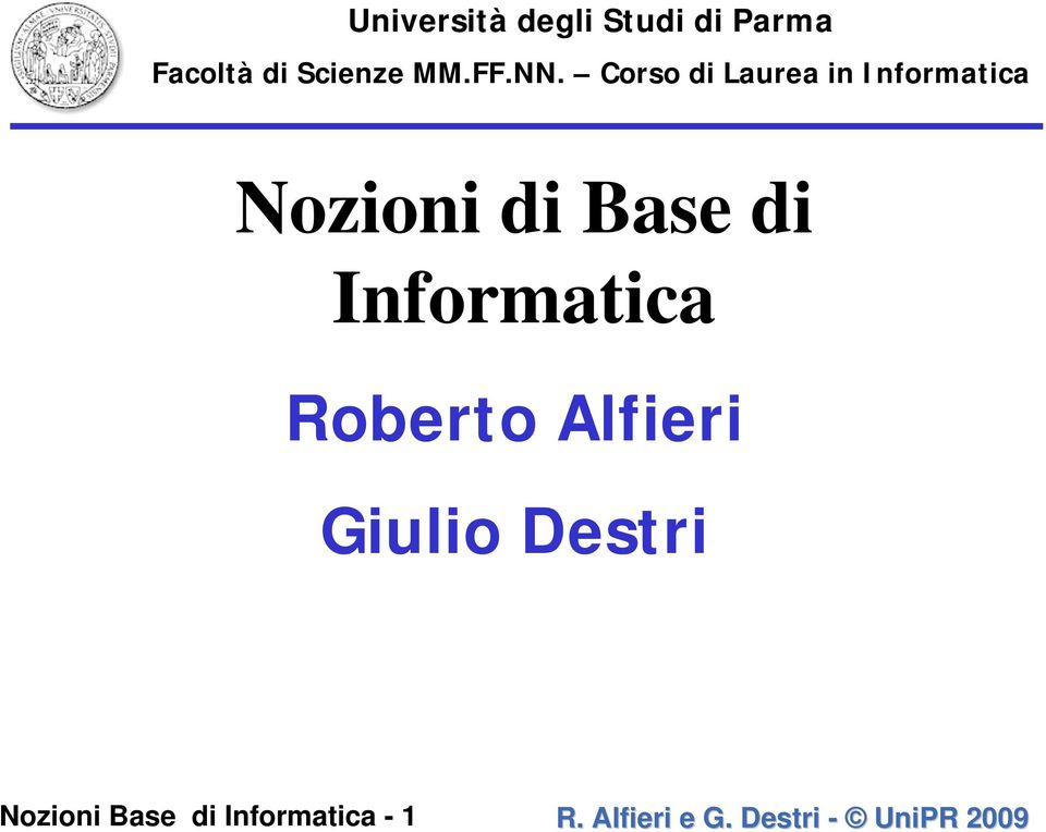 Corso di Laurea in Informatica NozionidiBase di