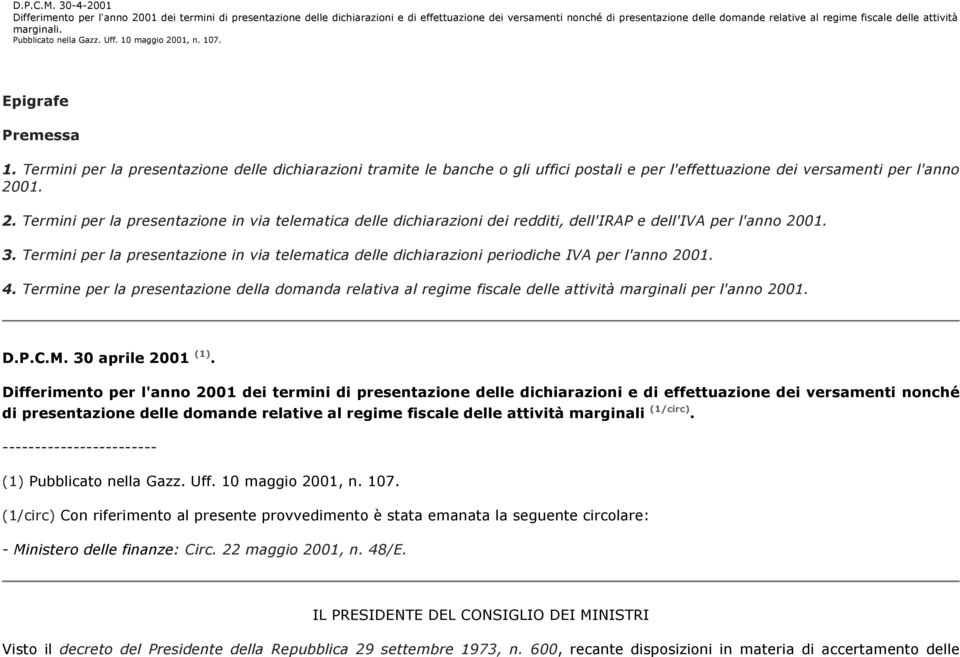 attività marginali. Pubblicato nella Gazz. Uff. 10 maggio 2001, n. 107. Epigrafe Premessa 1.