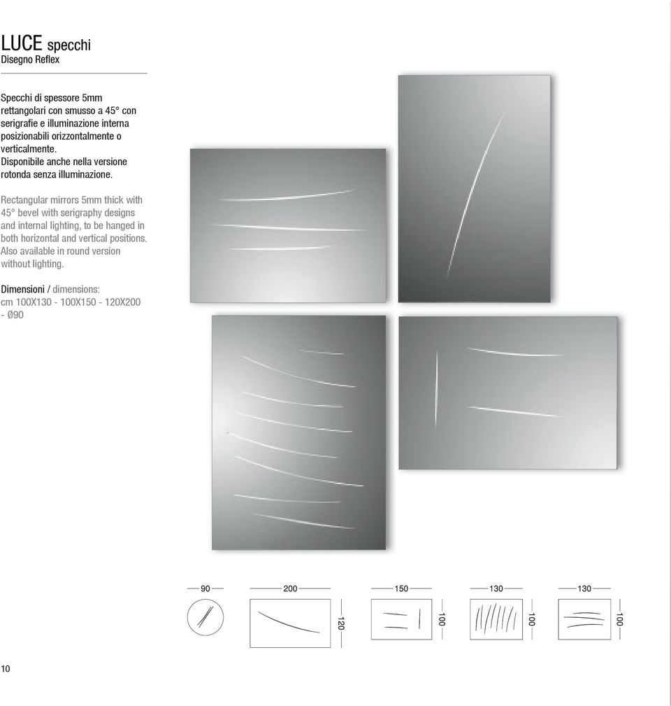 Rectangular mirrors 5mm thick with 45 bevel with serigraphy designs and internal lighting, to be hanged in both