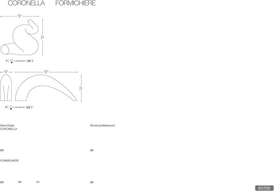 E27 Vetro/Glass CORONELLA Struttura/Metalwork DD 3S