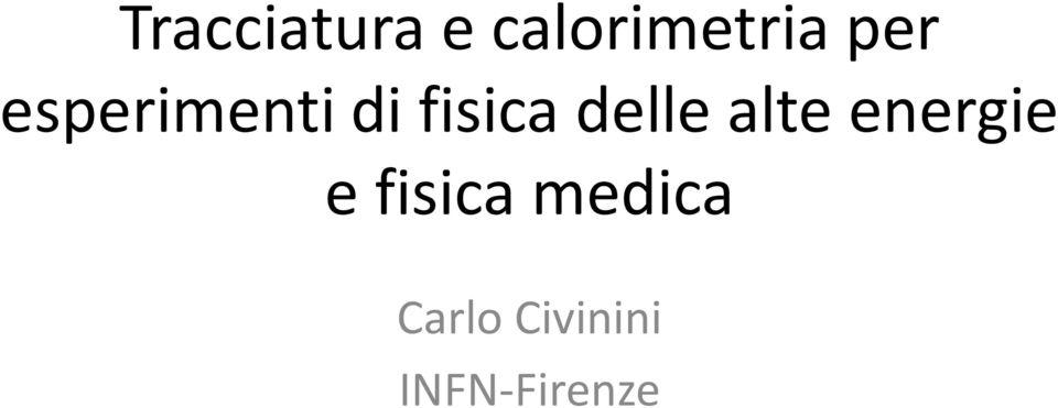 delle alte energie e fisica