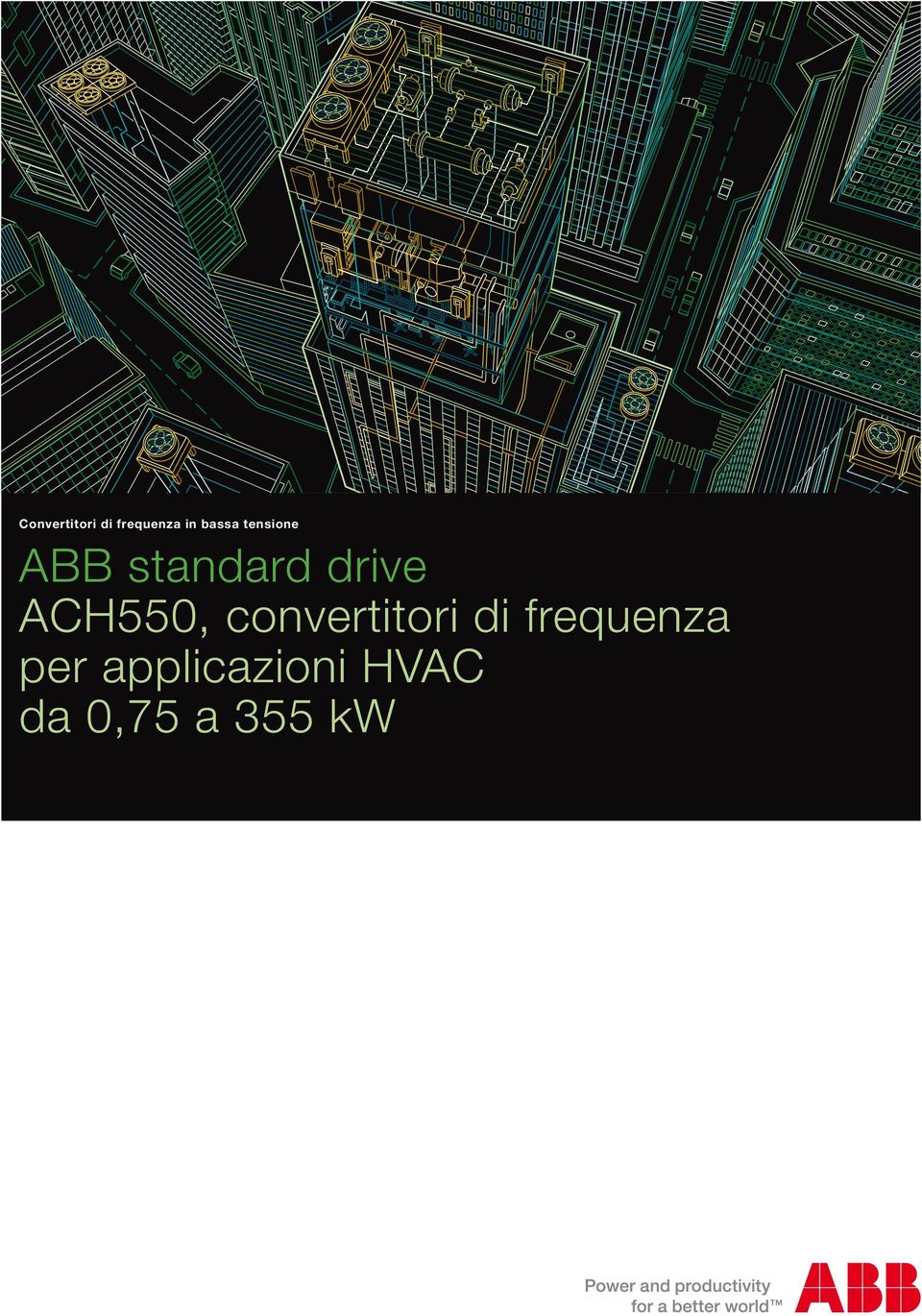 ACH550, convertitori di frequenza