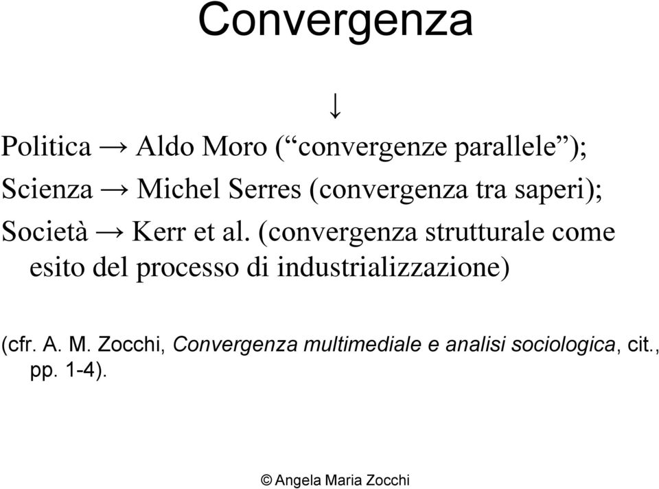 (convergenza strutturale come esito del processo di