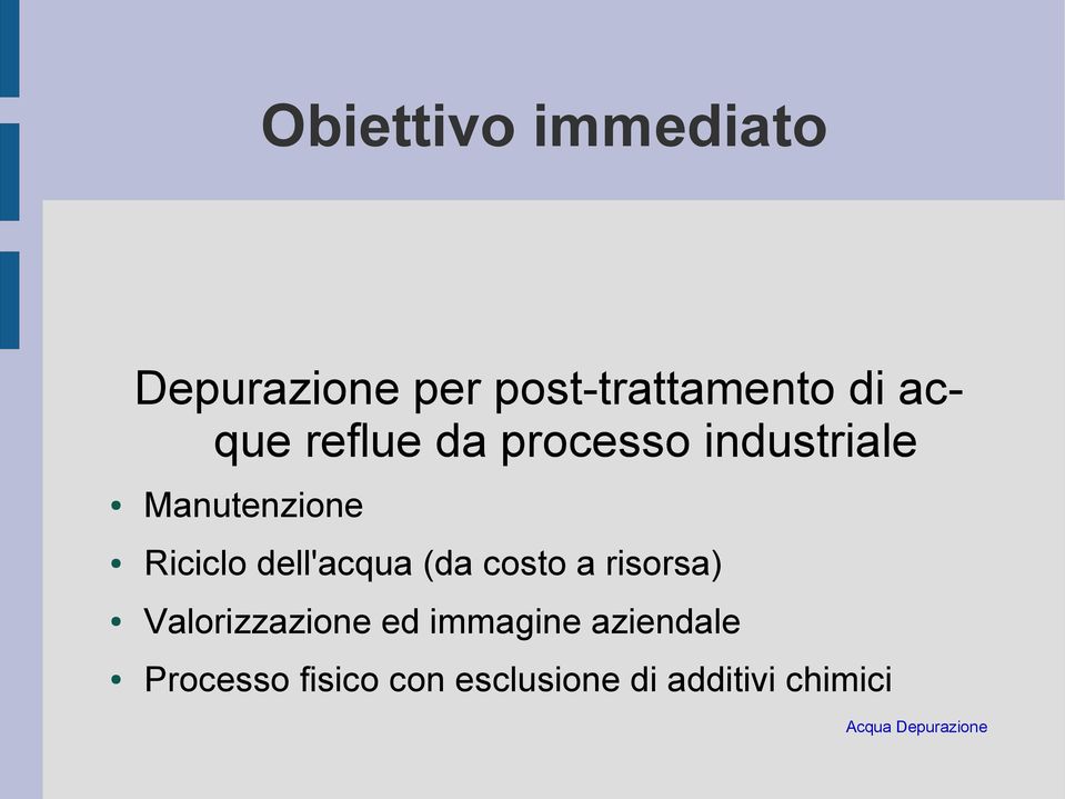 dell'acqua (da costo a risorsa) Valorizzazione ed immagine