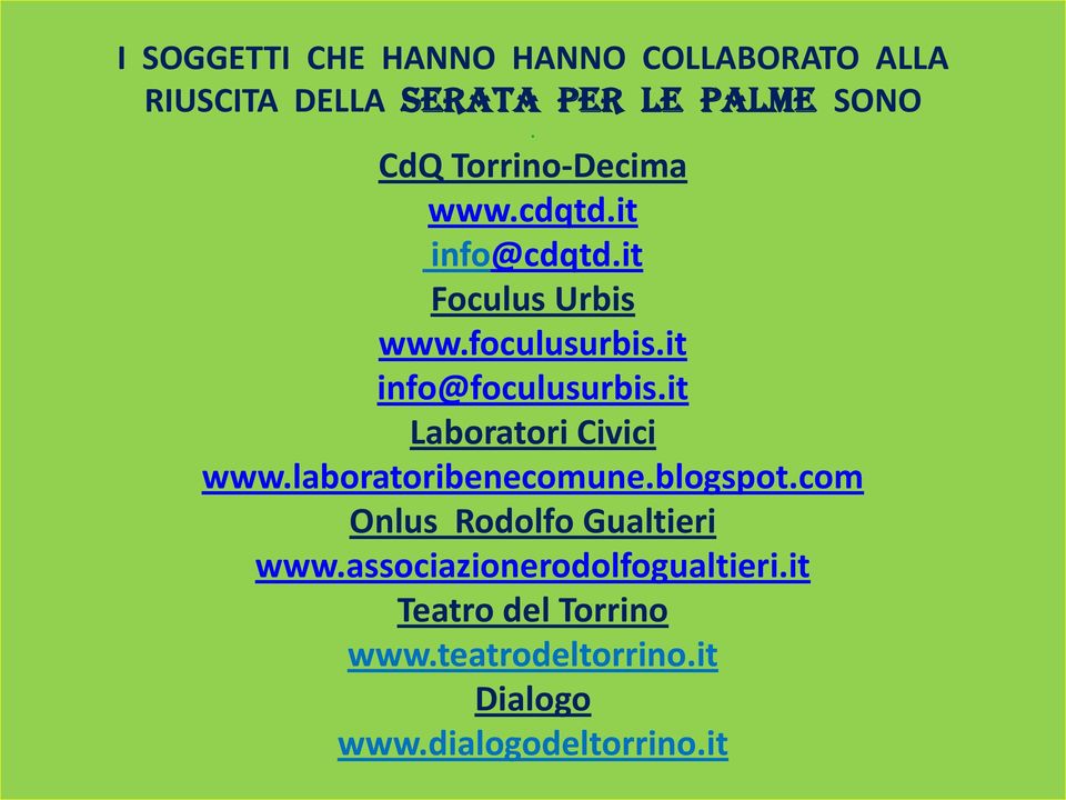it info@foculusurbis.it Laboratori Civici www.laboratoribenecomune.blogspot.