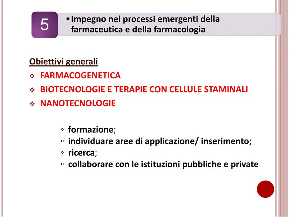 CON CELLULE STAMINALI NANOTECNOLOGIE formazione; individuare aree di