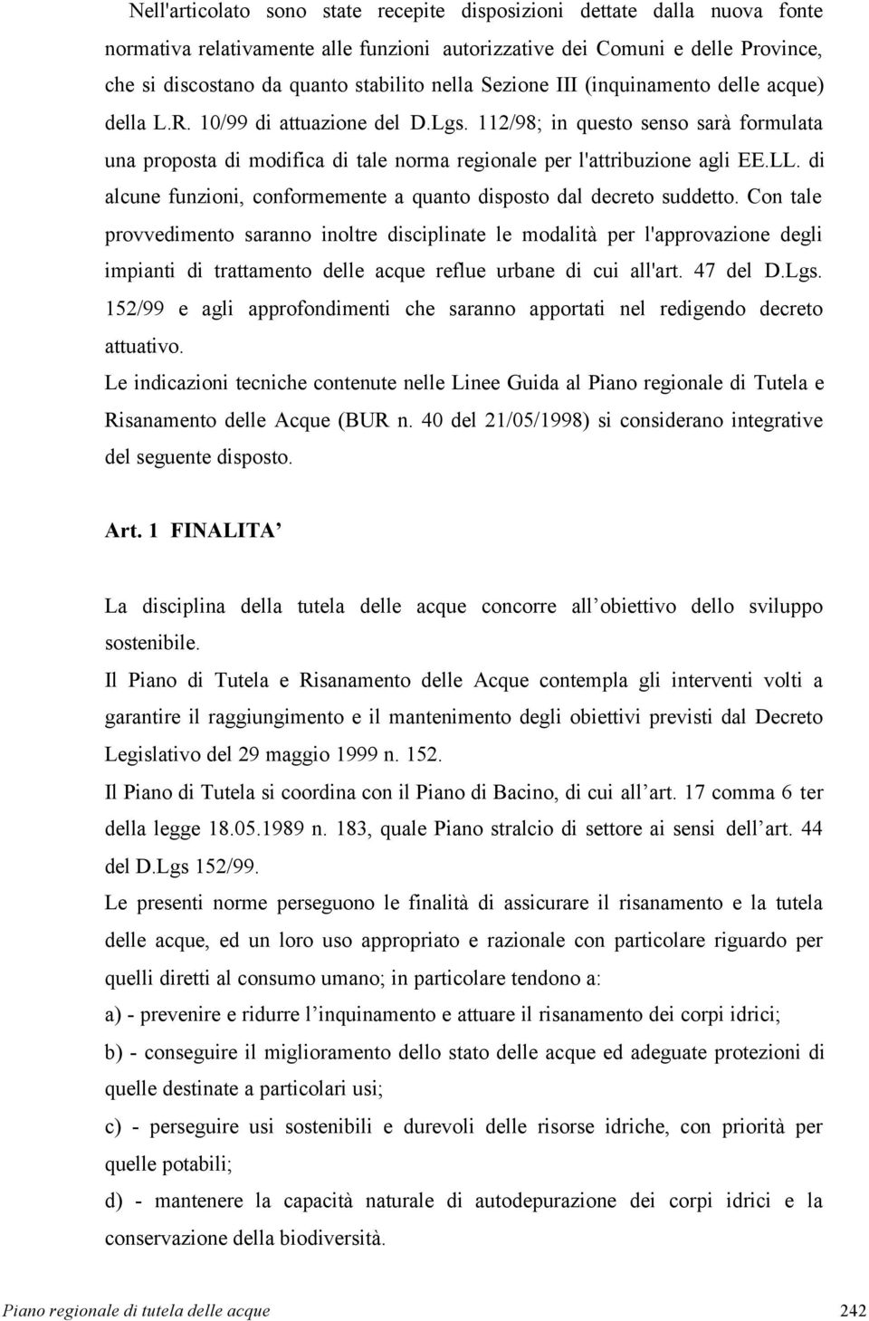 di alcune funzioni, conformemente a quanto disposto dal decreto suddetto.