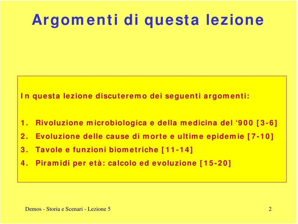 Evoluzione delle cause di morte e ultime epidemie [7-1] 3.