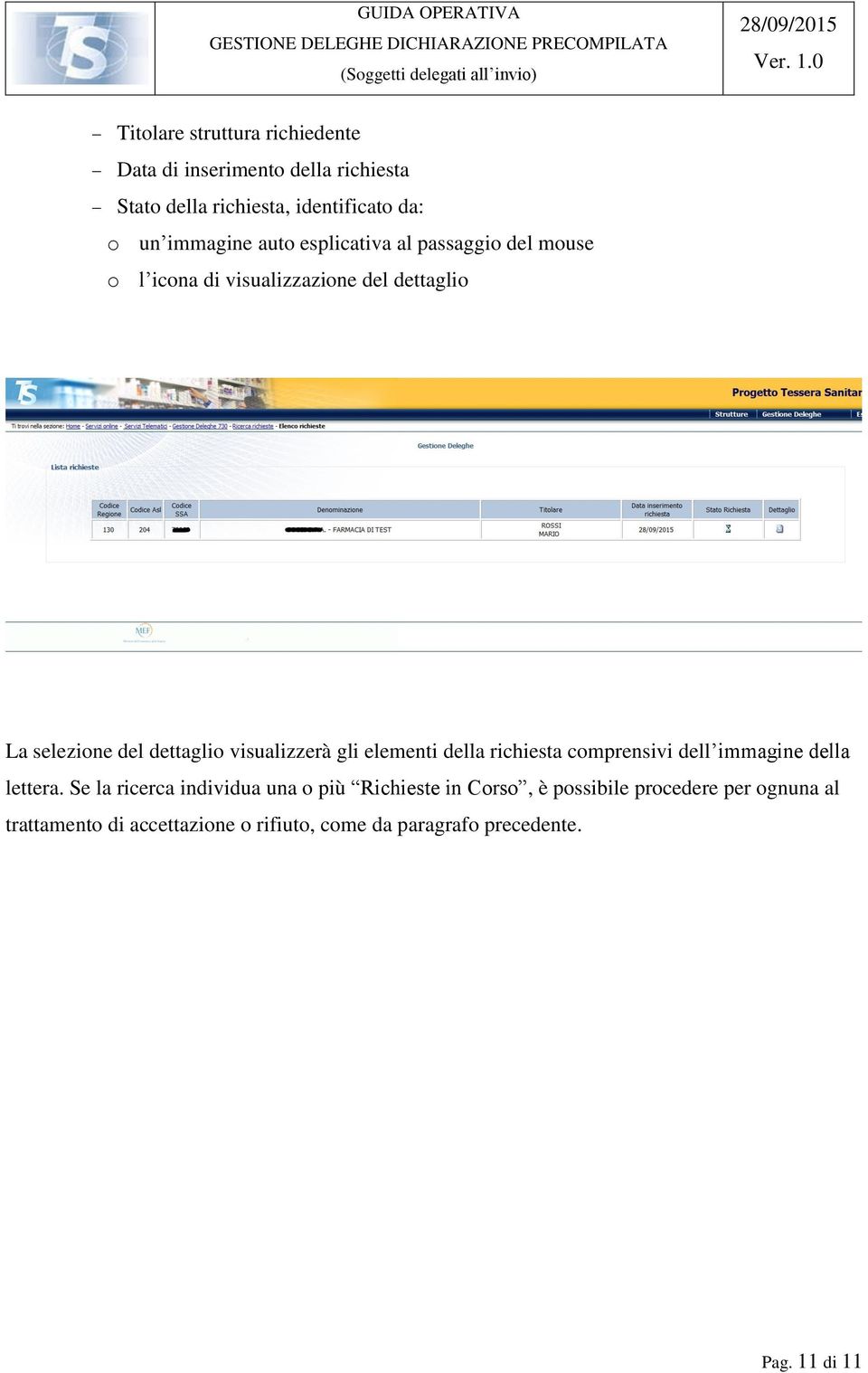 visualizzerà gli elementi della richiesta comprensivi dell immagine della lettera.