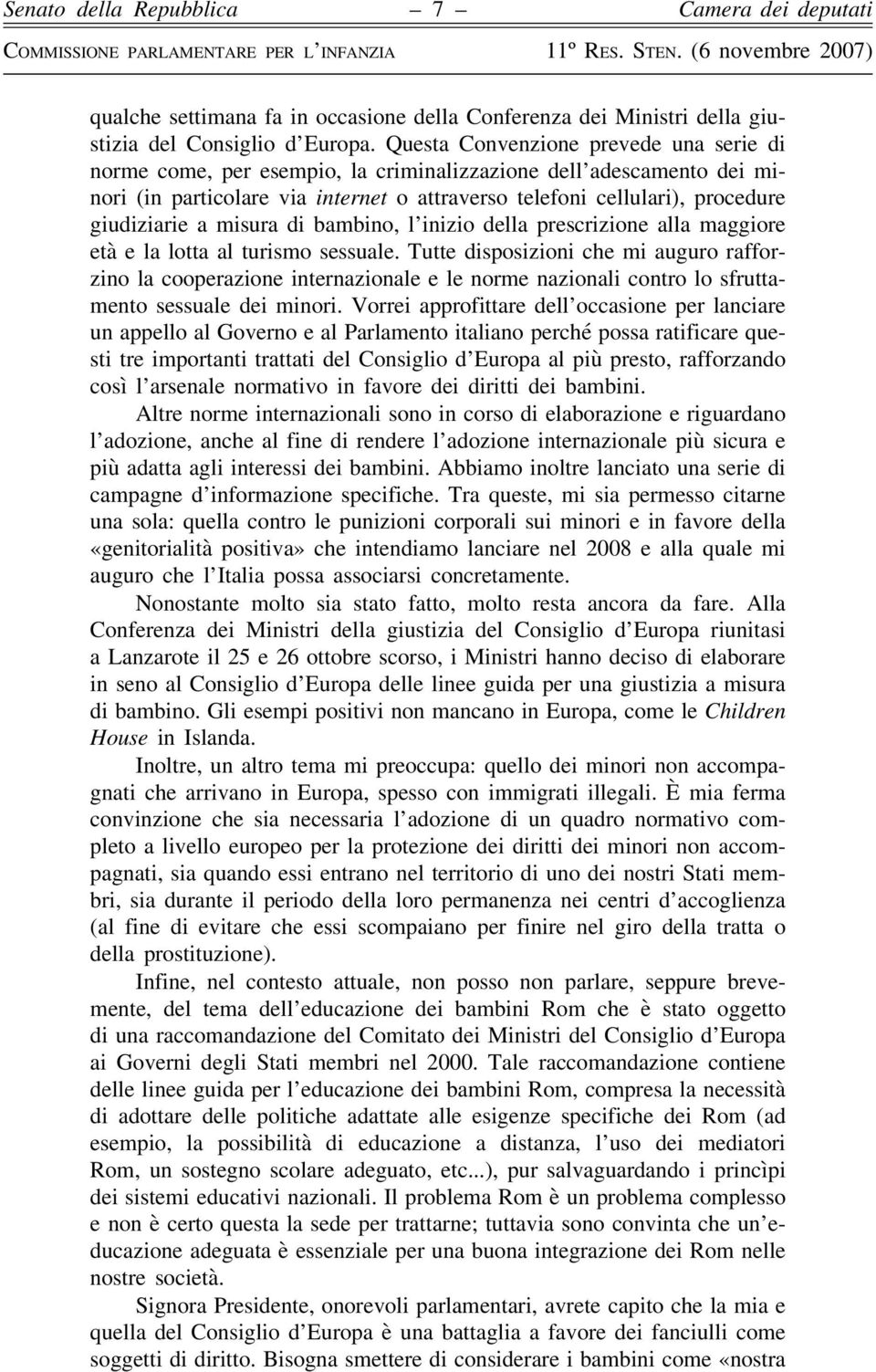 a misura di bambino, l inizio della prescrizione alla maggiore età e la lotta al turismo sessuale.