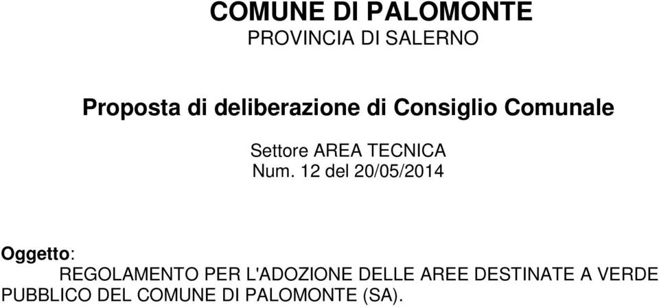 Num. 12 del 20/05/2014 Oggetto: REGOLAMENTO PER L'ADOZIONE