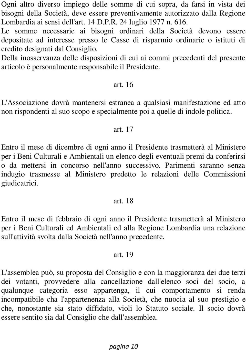 Della inosservanza delle disposizioni di cui ai commi precedenti del presente arti