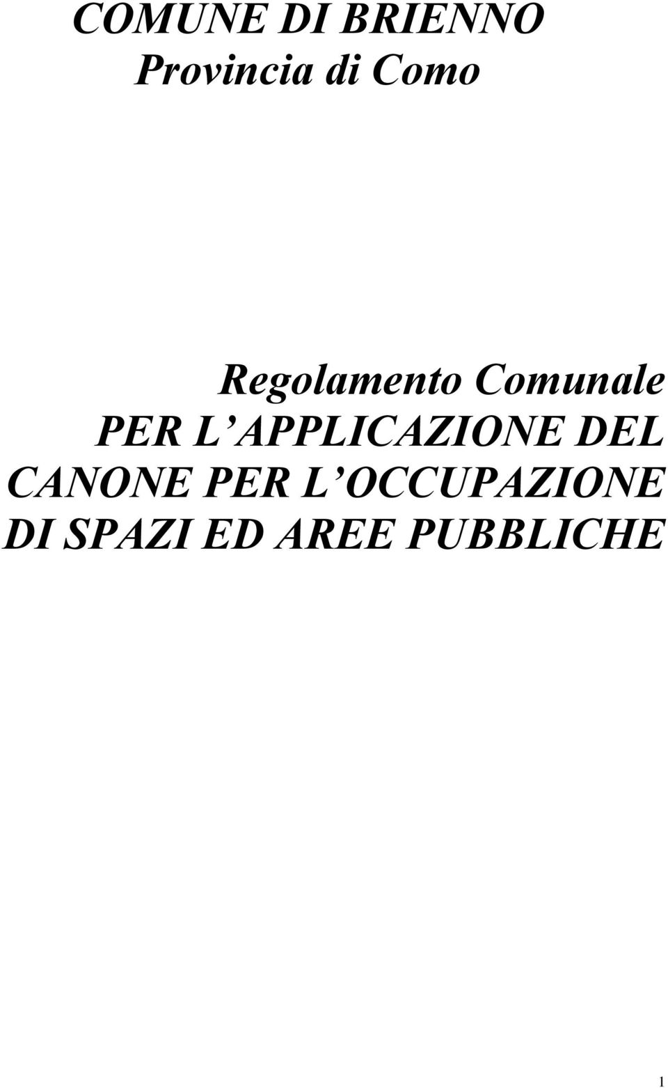 APPLICAZIONE DEL CANONE PER L