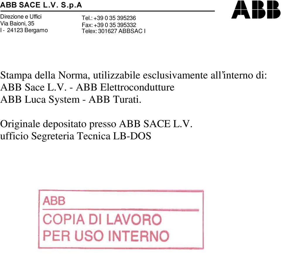 utilizzabile esclusivamente all interno di: ABB Sace L.V.