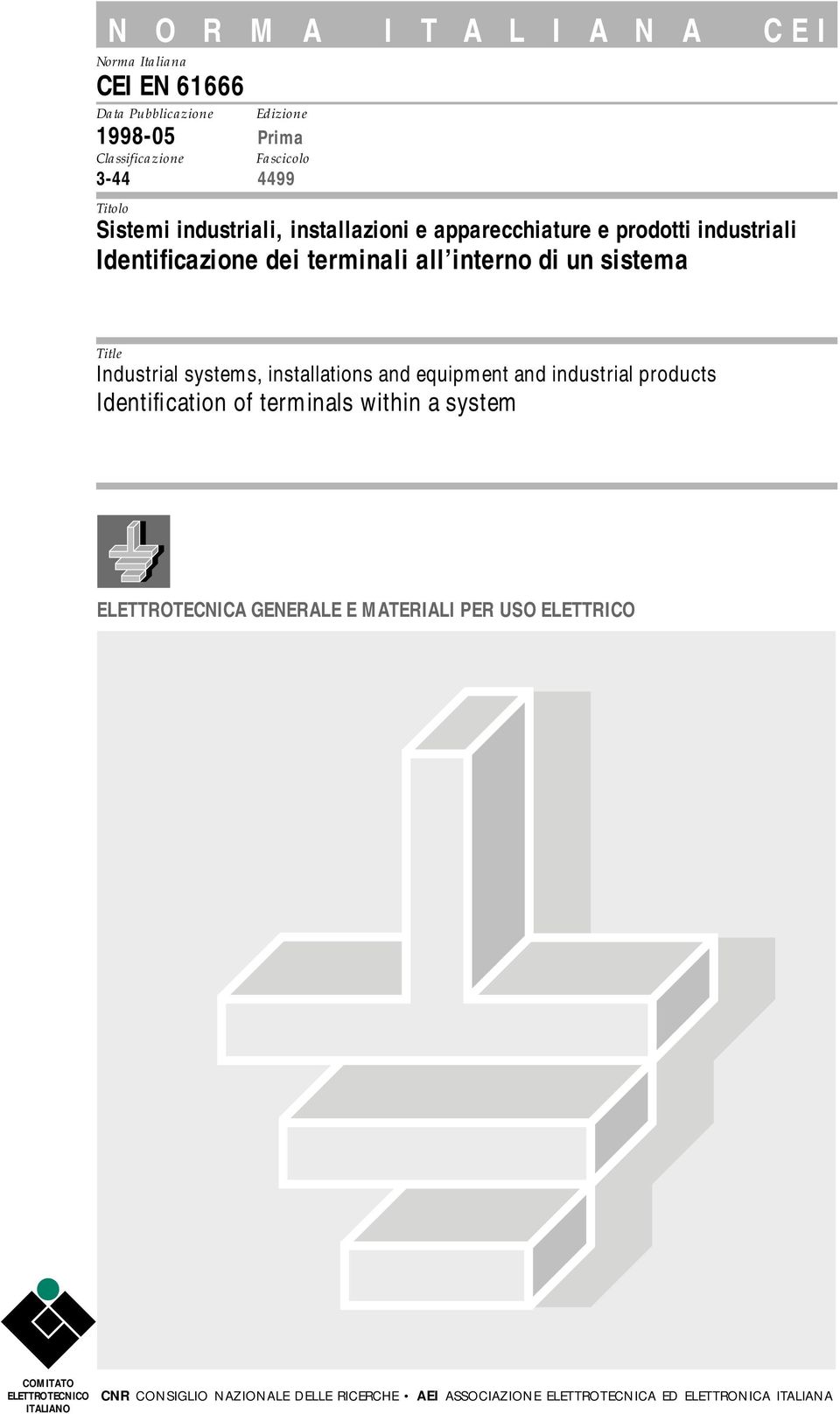 Industrial systems, installations and equipment and industrial products Identification of terminals within a system ELETTROTECNICA GENERALE E