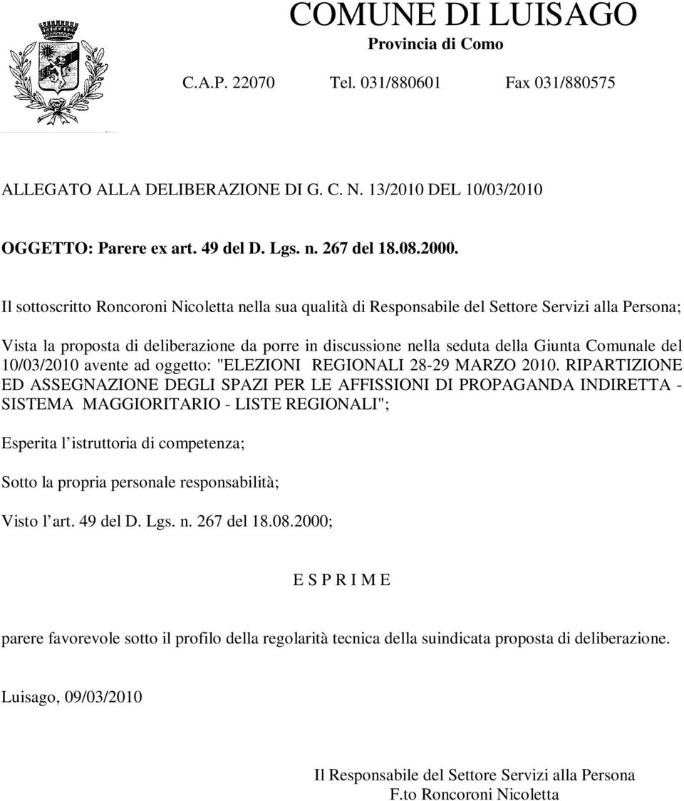 Comunale del 10/03/2010 avente ad oggetto: "ELEZIONI REGIONALI 28-29 MARZO 2010.