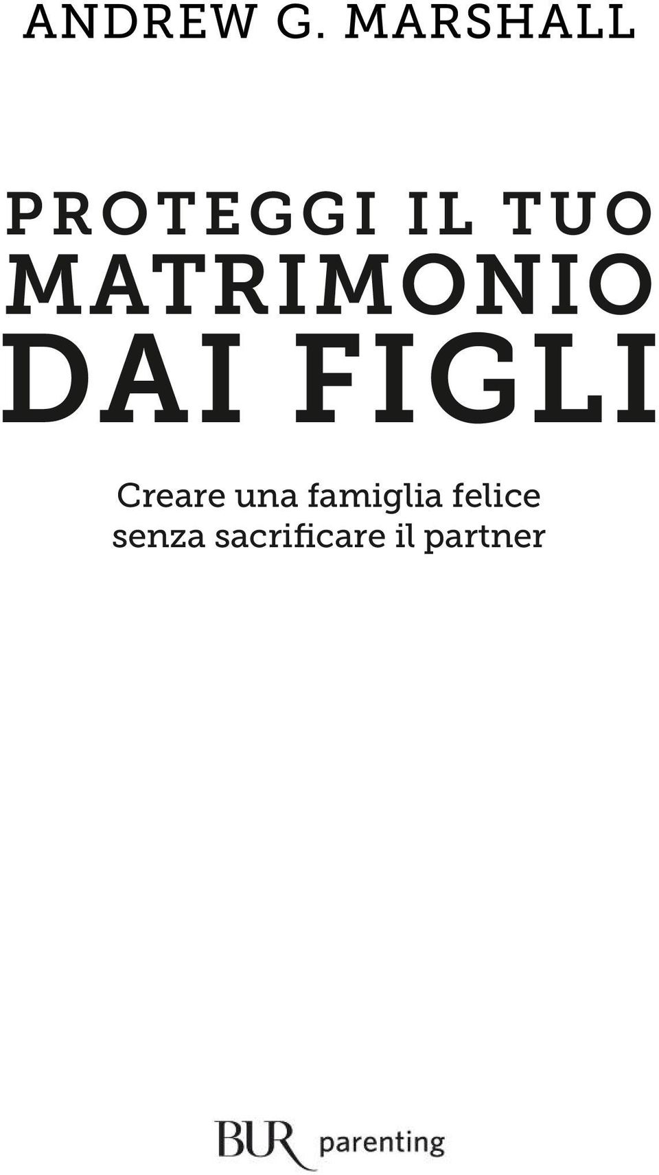 MATRIMONIO DAI FIGLI Creare