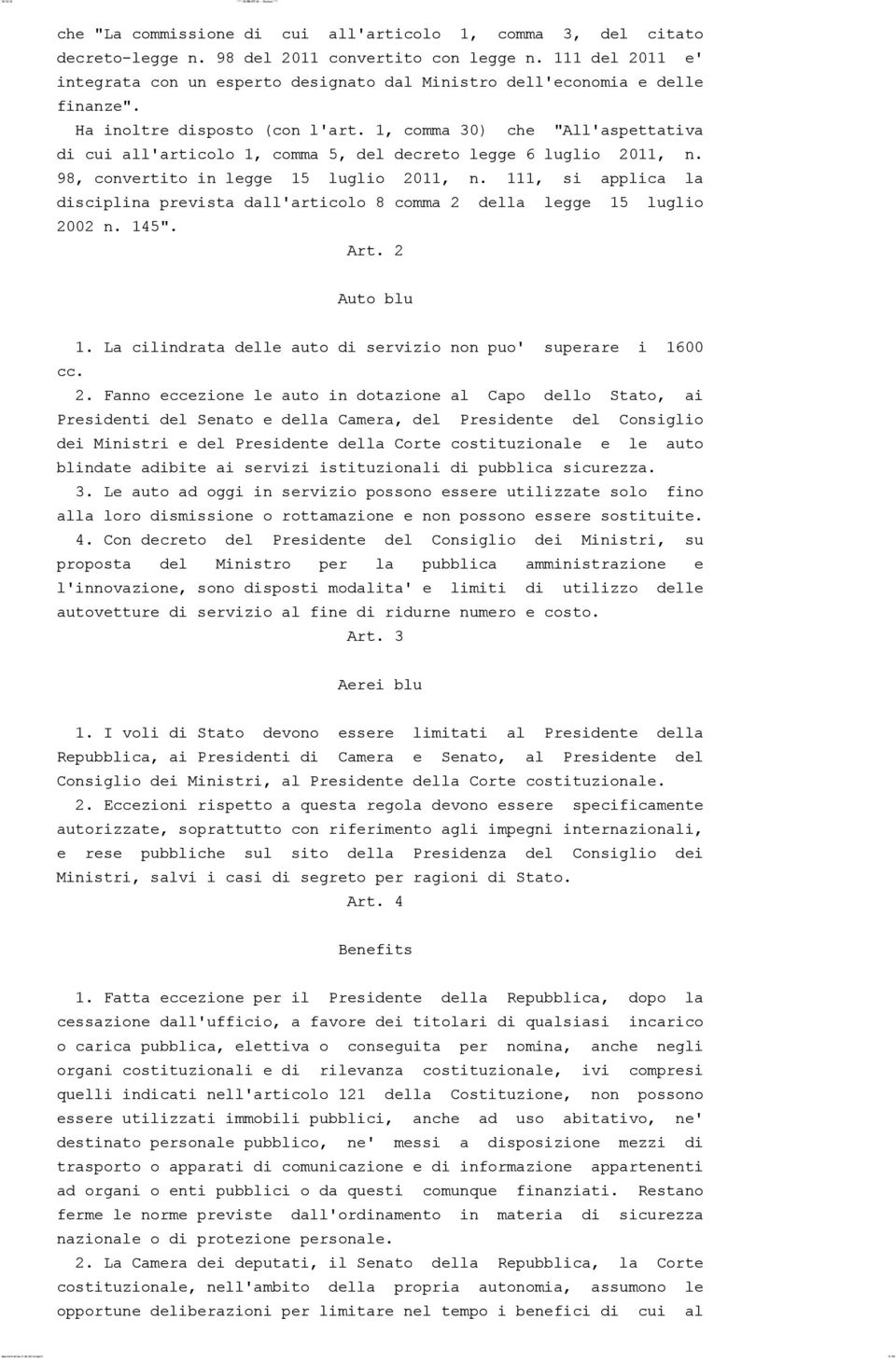 1, comma 30) che "All'aspettativa di cui all'articolo 1, comma 5, del decreto legge 6 luglio 2011, n. 98, convertito in legge 15 luglio 2011, n.