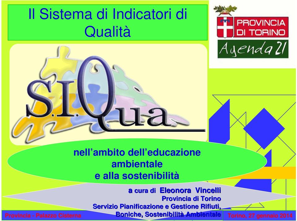 Provincia di Torino Servizio Pianificazione e Gestione Rifiuti,