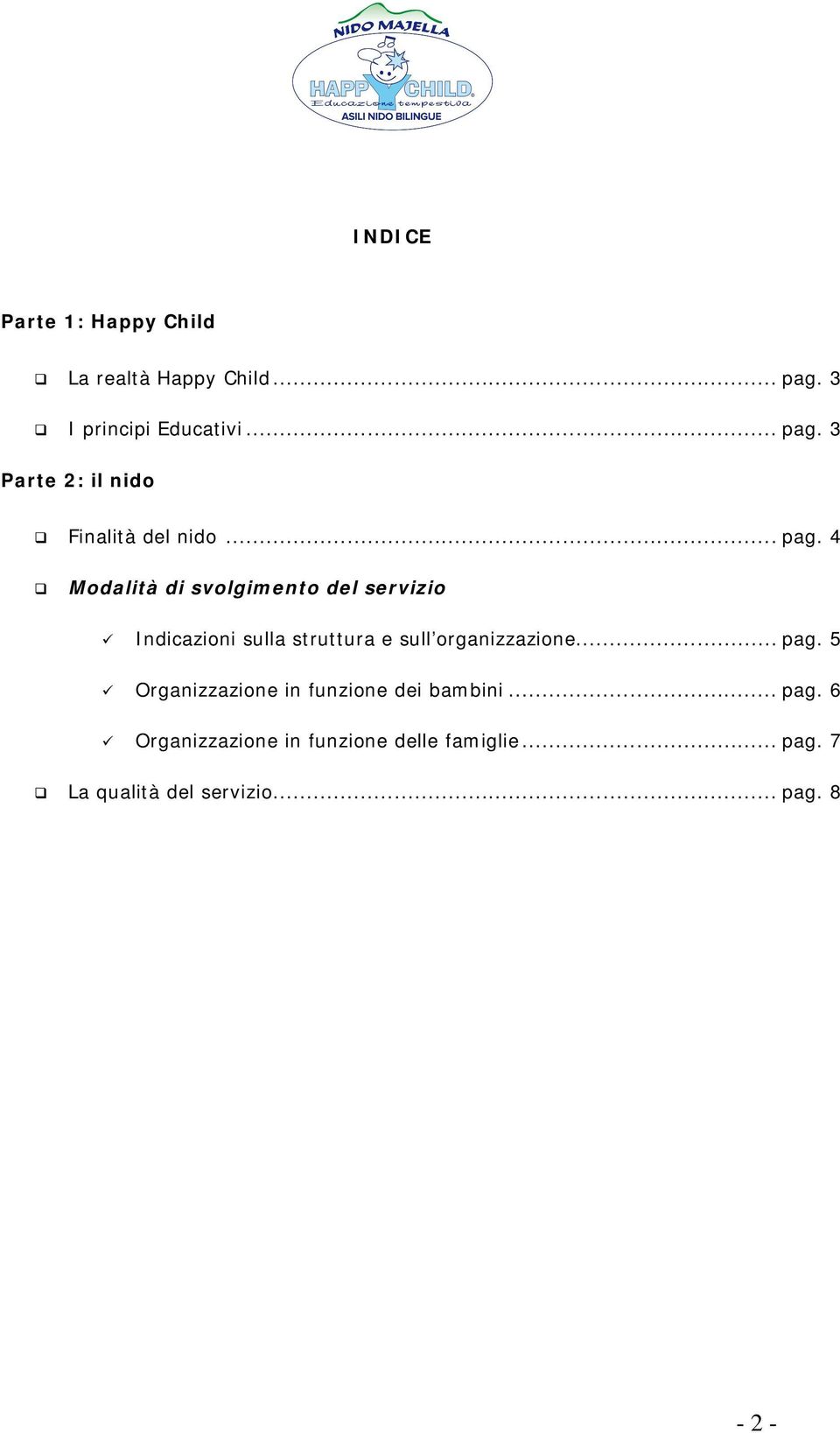 3 Parte 2: il nido Finalità del nido... pag.