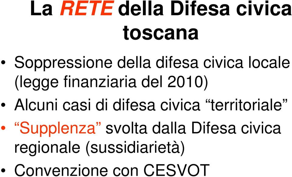 casi di difesa civica territoriale Supplenza svolta dalla