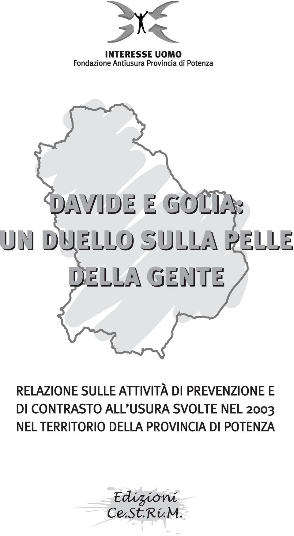 RELAZIONE SULLE ATTIVITÀ DI PREVENZIONE E DI CONTRASTO