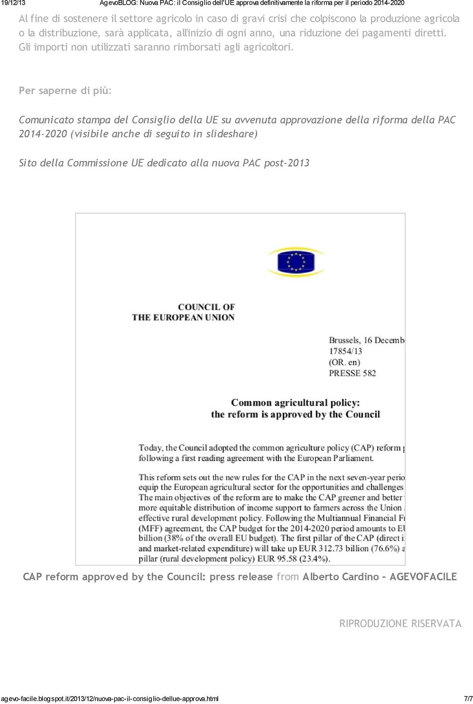 Per saperne di più: Comunicato stampa del Consiglio della UE su avvenuta approvazione della riforma della PAC 2014-2020 (visibile anche di seguito in slideshare) Sito