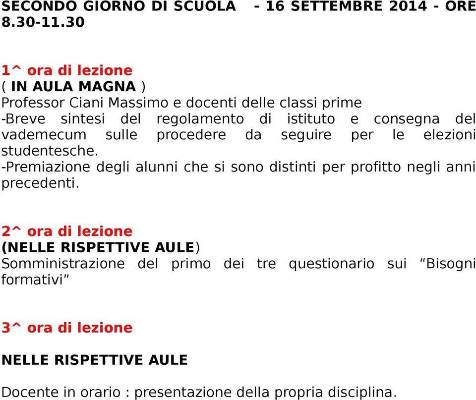 consegna del vademecum sulle procedere da seguire per le elezioni studentesche.