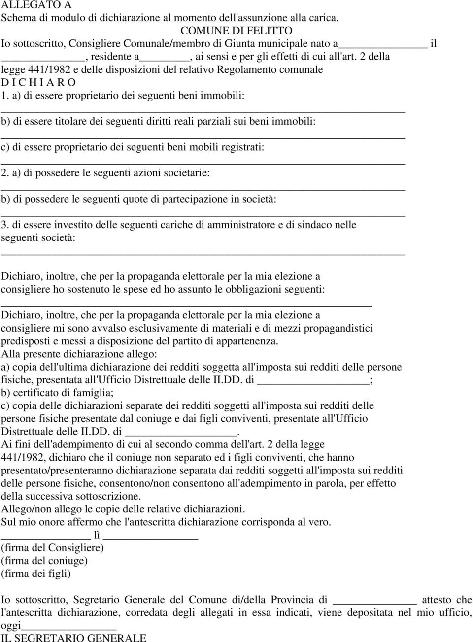 2 della legge 441/1982 e delle disposizioni del relativo Regolamento comunale D I C H I A R O 1.