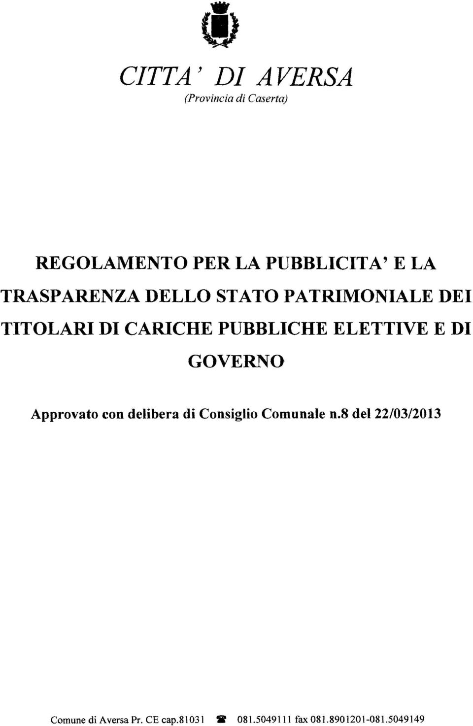 ELETTIVE E DI GOVERNO Approvato con delibera di Consiglio Comunale n.