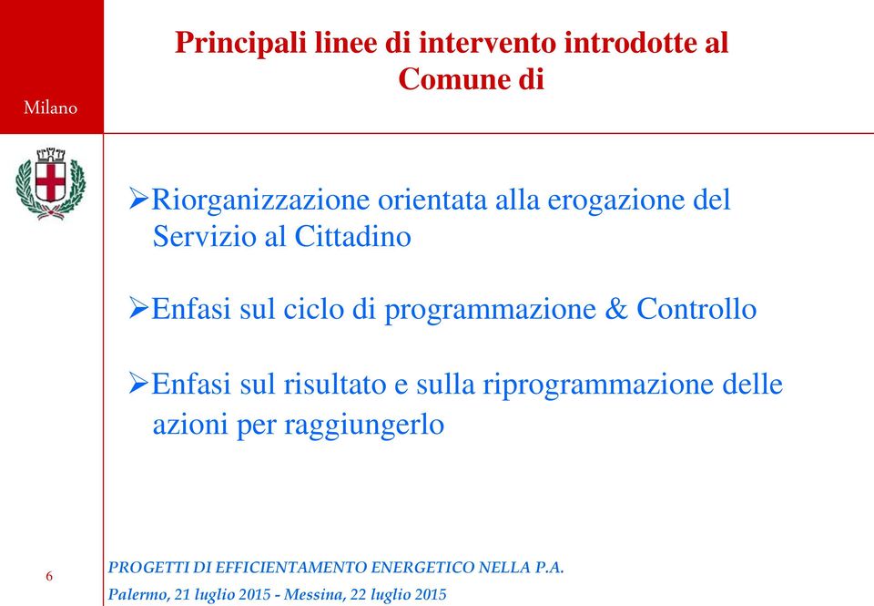 Cittadino Enfasi sul ciclo di programmazione & Controllo Enfasi